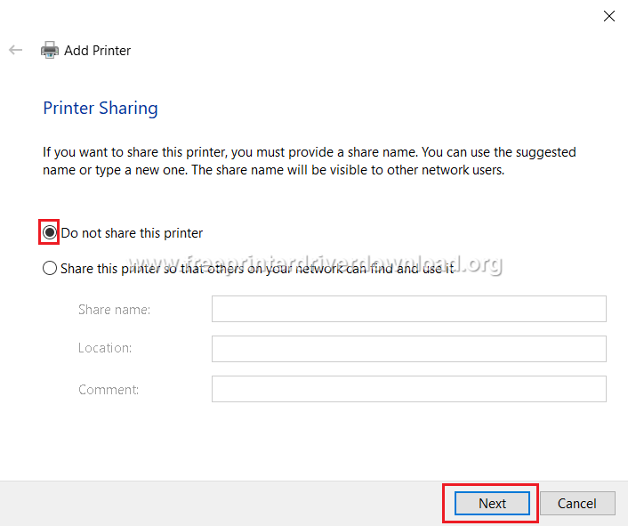 Don't share the printer and click on Next